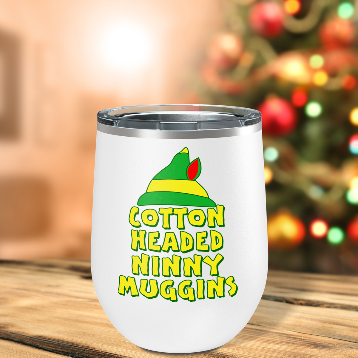 Cotton Headed Ninny Muggins on 12oz Christmas Wine Tumbler