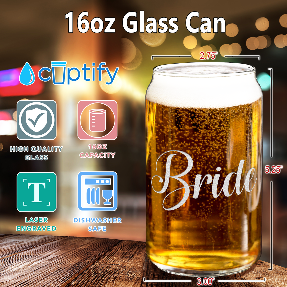  Bride Etched on 16 oz Beer Glass Can