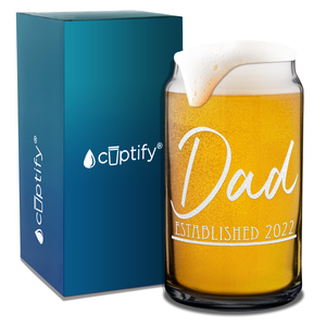  Dad Established 2022 Etched on 16 oz Beer Glass Can