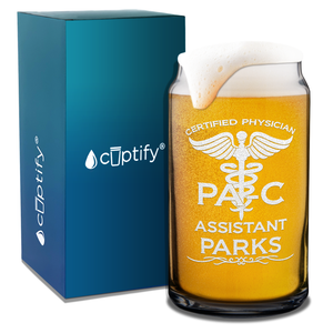 Personalized PA-C Certified Physician Assistant Etched 16 oz Beer Glass Can
