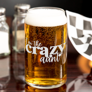  I'm The Crazy Aunt Etched on 16 oz Beer Glass Can