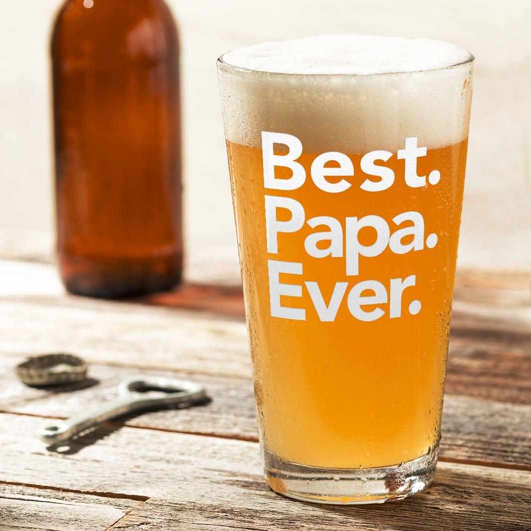 Best Papa Ever Beer Glass Pint