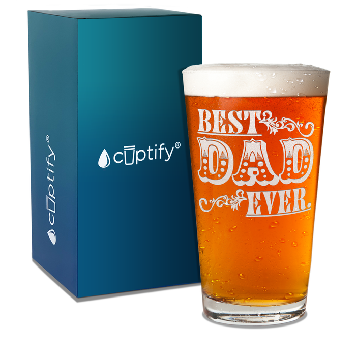 Best Dad Ever Engraved on 16oz Beer Pint Glass