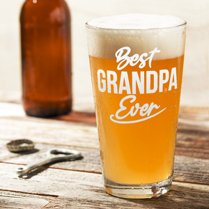 Best Grandpa Ever Beer Pint Glass