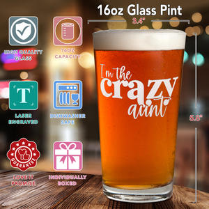I'm the Crazy Aunt Engraved Beer Pint Glass