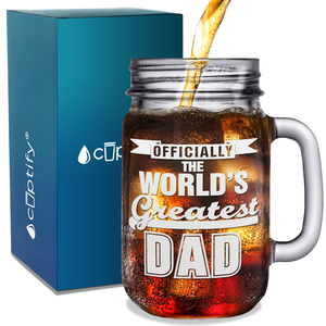Officially World's Greatest Dad Etched on 16oz Mason Jar Glass