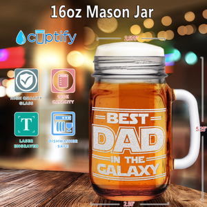 Best Dad In The Galaxy Etched on 16oz Mason Jar Glass