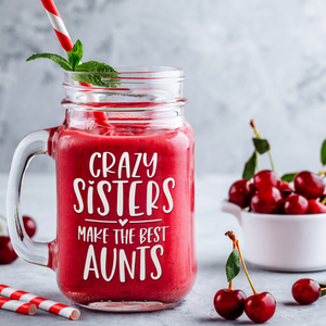 Crazy Sisters Best Aunts Etched on 16oz Mason Jar Glass