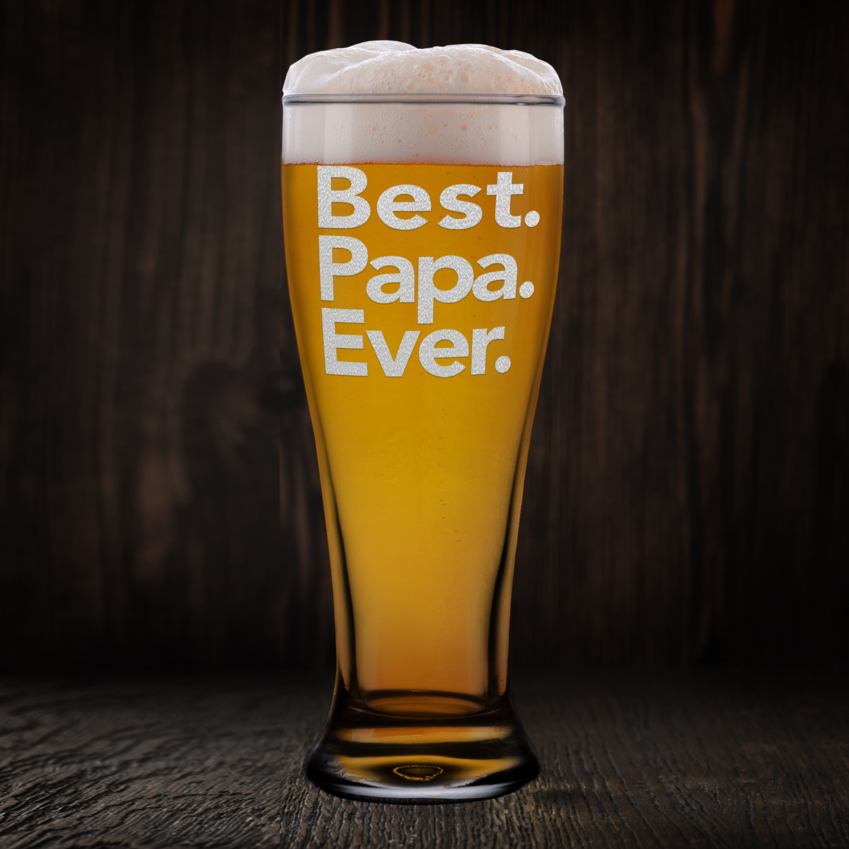 Best. Papa. Ever. Etched on 16 oz Glass Pilsner
