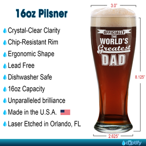 Officially World's Greatest Dad Etched on 16 oz Glass Pilsner