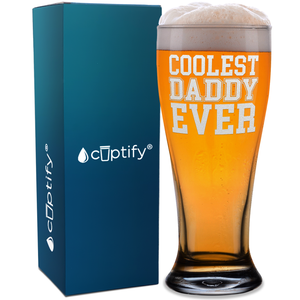 Coolest Daddy Ever Etched on 16 oz Glass Pilsner