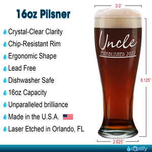 Uncle Established 2022 Etched on 16 oz Glass Pilsner