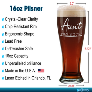Aunt Established 2022 Etched on 16 oz Glass Pilsner