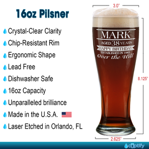 Personalized Name Year and Age Classic Happy Birthday Over The Hill Etched 16 oz Beer Pilsner Glass