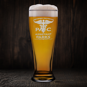 Personalized PA-C Certified Physician Assistant Beer Pilsner Glass