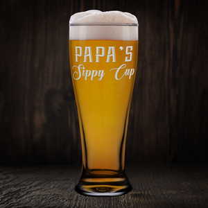 Papa's Sippy Cup Etched on 16 oz Glass Pilsner