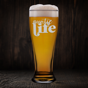 Auntie Life Etched on 16 oz Glass Pilsner