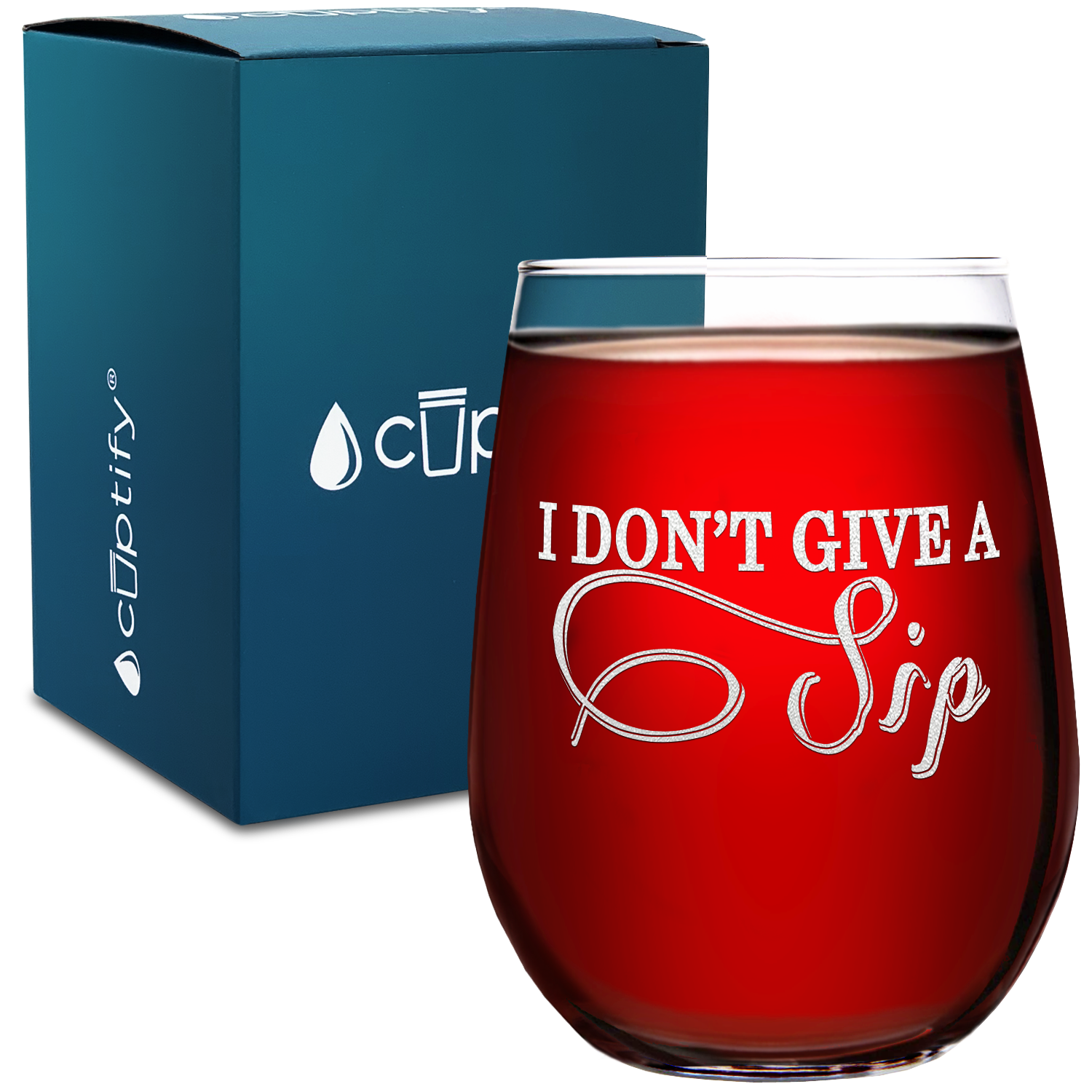 I don't Give A Sip on 17oz Stemless Wine Glass