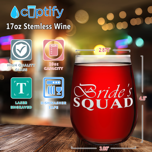 Bride's Squad on 17 oz Stemless Wine Glass