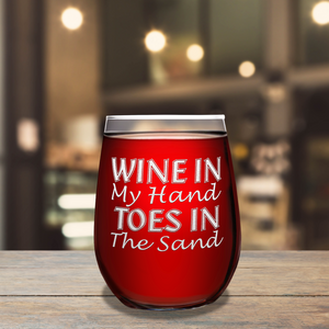 Wine in my Hand Toes in the Sand on 17oz Stemless Wine Glass