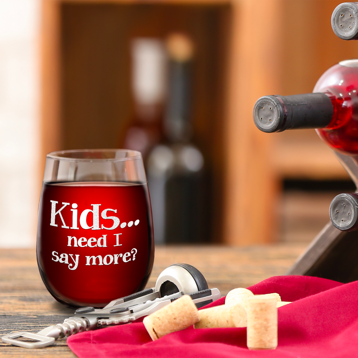 Kids, Need I Say more on 17oz Stemless Wine Glass