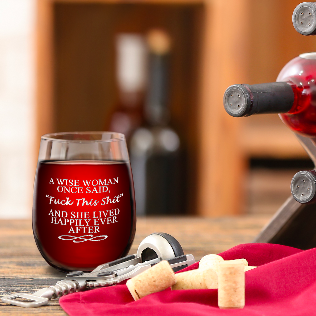 A Wise Women Once Said Laser Engraved on 15 oz Stemless Wine Glass