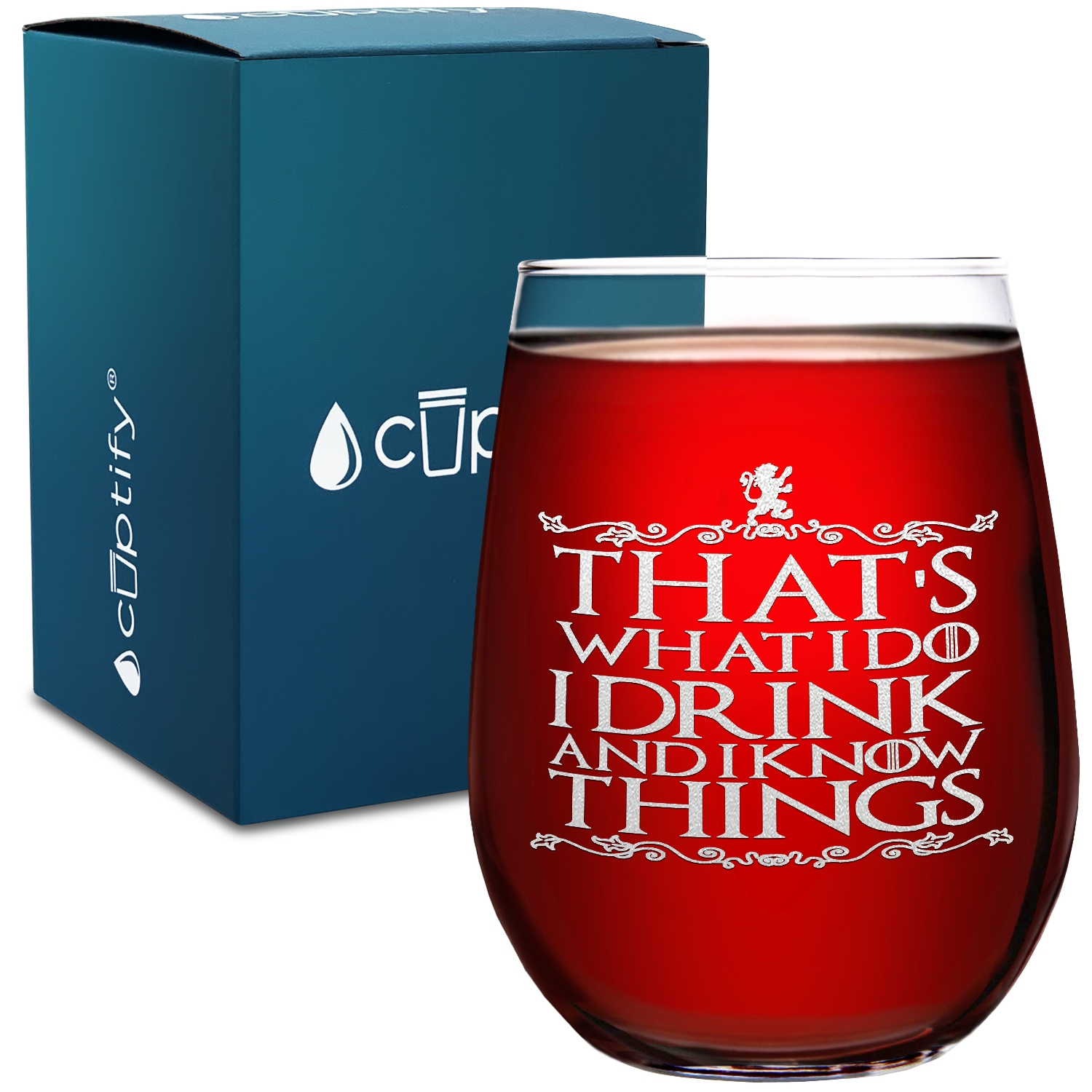 That's What I Do I Drink and I Know Things on 17oz Stemless Wine Glass