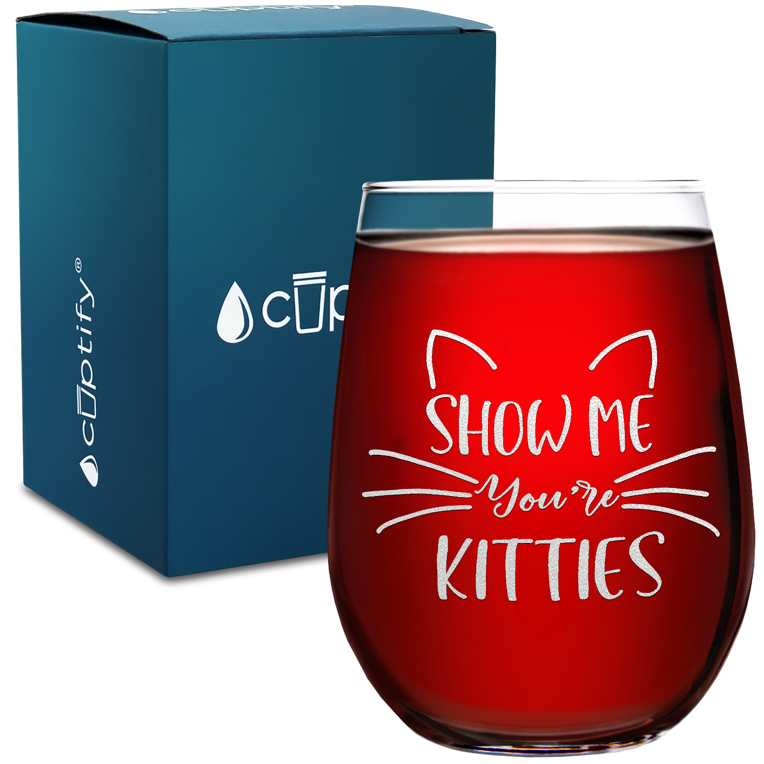 Show me your Kitties on 17oz Stemless Wine Glass