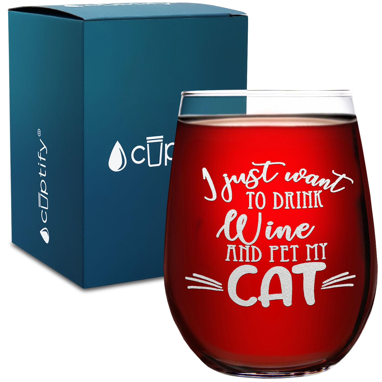 Drink wine and pet my cat on 17oz Stemless Wine Glass