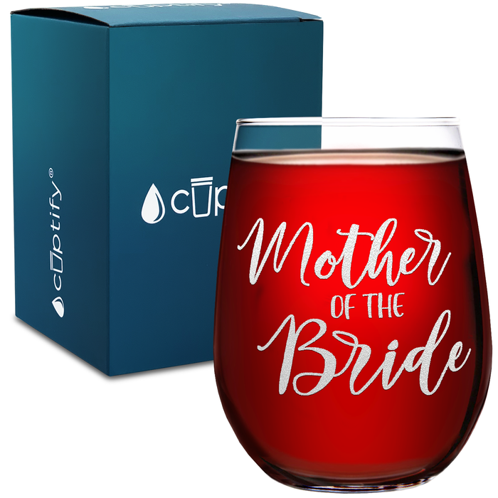 Mother of the Bride on 17 oz Stemless Wine Glass