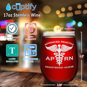 APRN Advanced Practice Registered Nurse 17oz Stemless Wine Glass