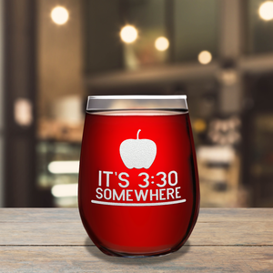Its 3:30 Somewhere Laser Engraved 15 oz Stemless Wine Glass