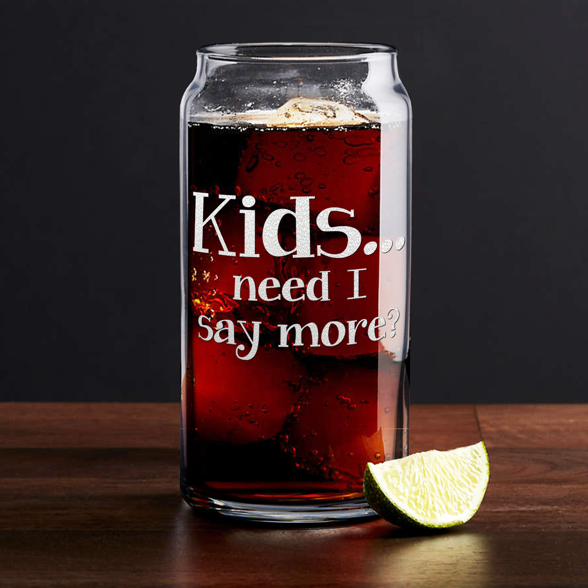  Kids... Need I Say More? Etched on Glass