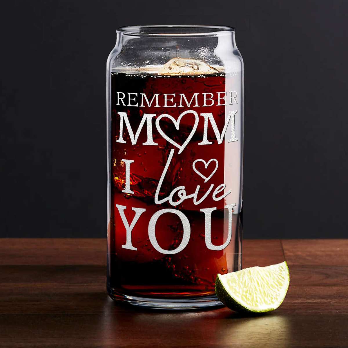  Remember Mom I Love You Etched on Glass