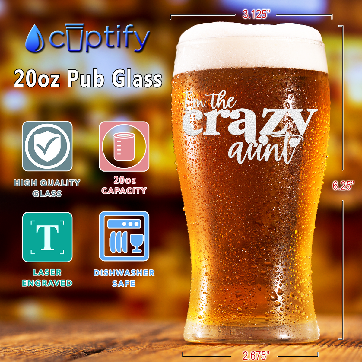 I'm The Crazy Aunt Etched on 20 oz Pub Glass