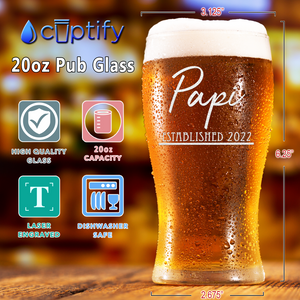 Papi Established 2022 Etched on 20 oz Pub Glass