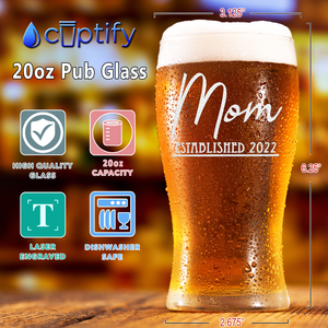 Mom Established 2022 Etched on 20 oz Pub Glass