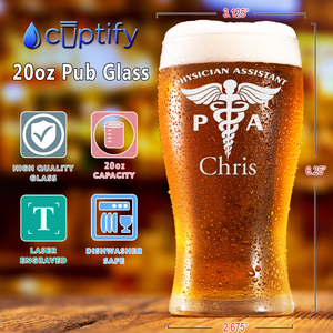 Personalized PA Physician Assistant Etched 20 oz Beer Pub Glass