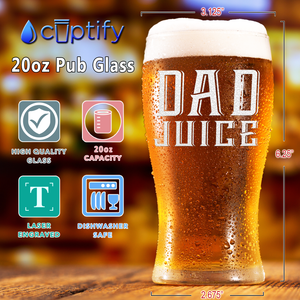 Dad Juice Etched on 20 oz Pub Glass