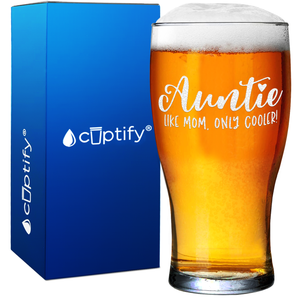 Auntie Like Mom, Only Cooler! 20oz Pub Glass