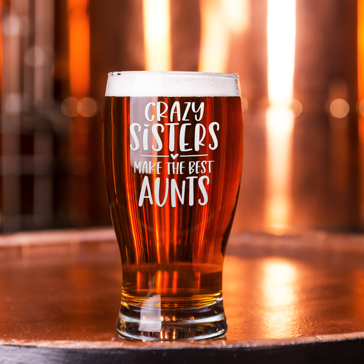 Crazy Sisters Best Aunts Etched on 20 oz Pub Glass
