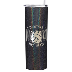 I'd Totally Hit That Laser Engraved on Stainless Steel Volleyball Tumbler