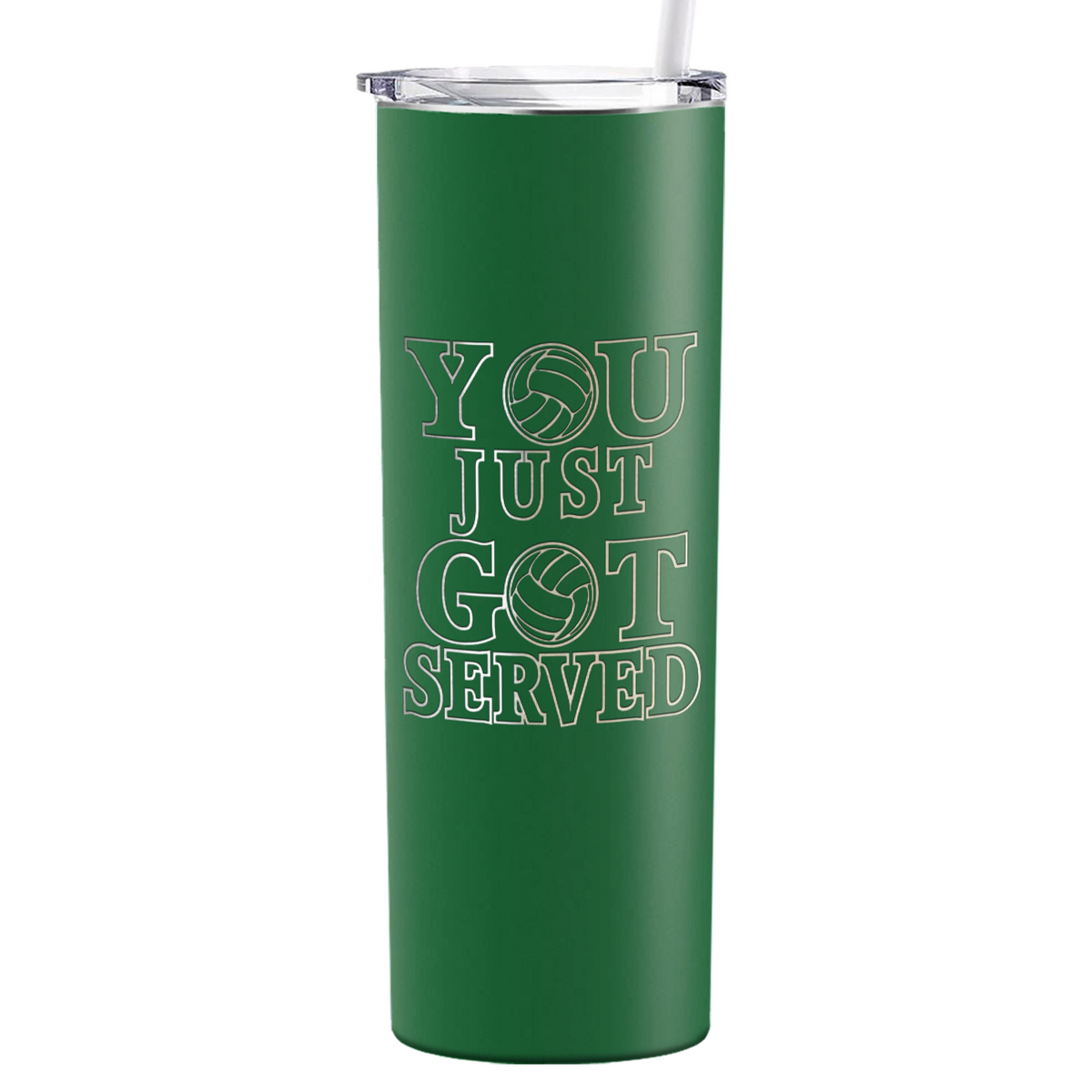 You Just Got Served Laser Engraved on Stainless Steel Volleyball Tumbler
