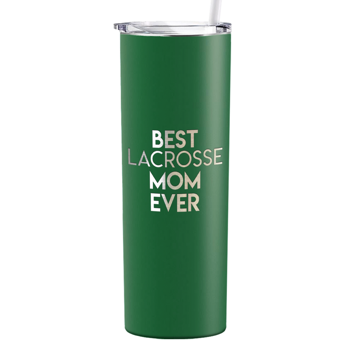 Best Lacrosse Mom Ever Laser Engraved on Stainless Steel Lacrosse Tumbler