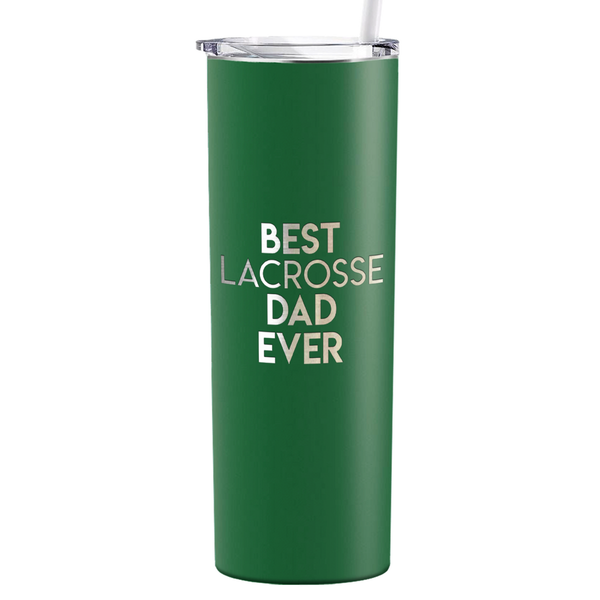Best Lacrosse Dad Ever Laser Engraved on Stainless Steel Lacrosse Tumbler