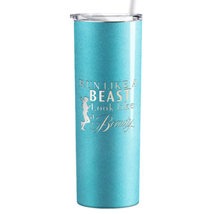 Run Like a Beast Look Like a Beauty Laser Engraved on Stainless Steel Cross Country Tumbler