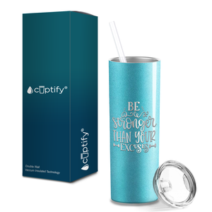 Be Stronger Laser Engraved on Stainless Steel Motivational Tumbler