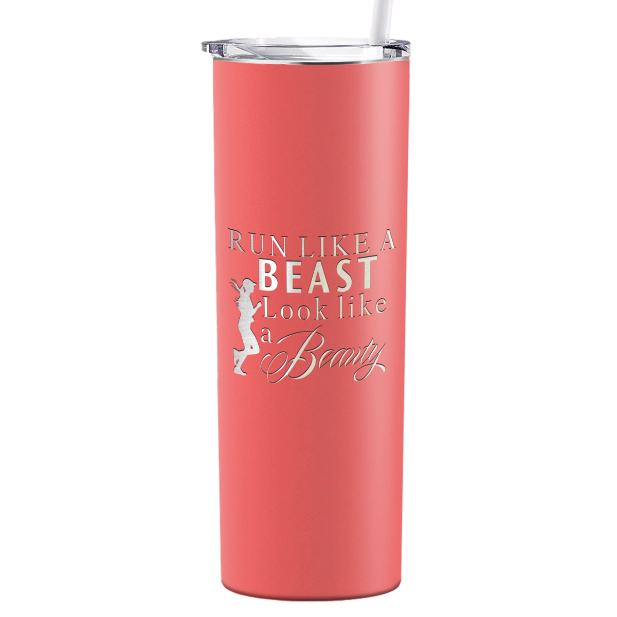 Run Like a Beast Look Like a Beauty Laser Engraved on Stainless Steel Cross Country Tumbler