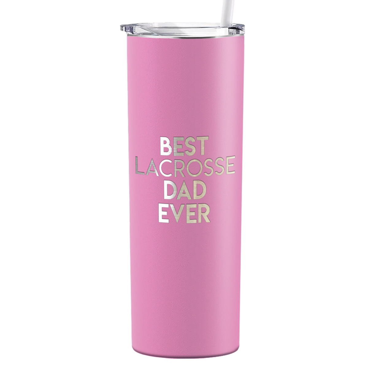 Best Lacrosse Dad Ever Laser Engraved on Stainless Steel Lacrosse Tumbler