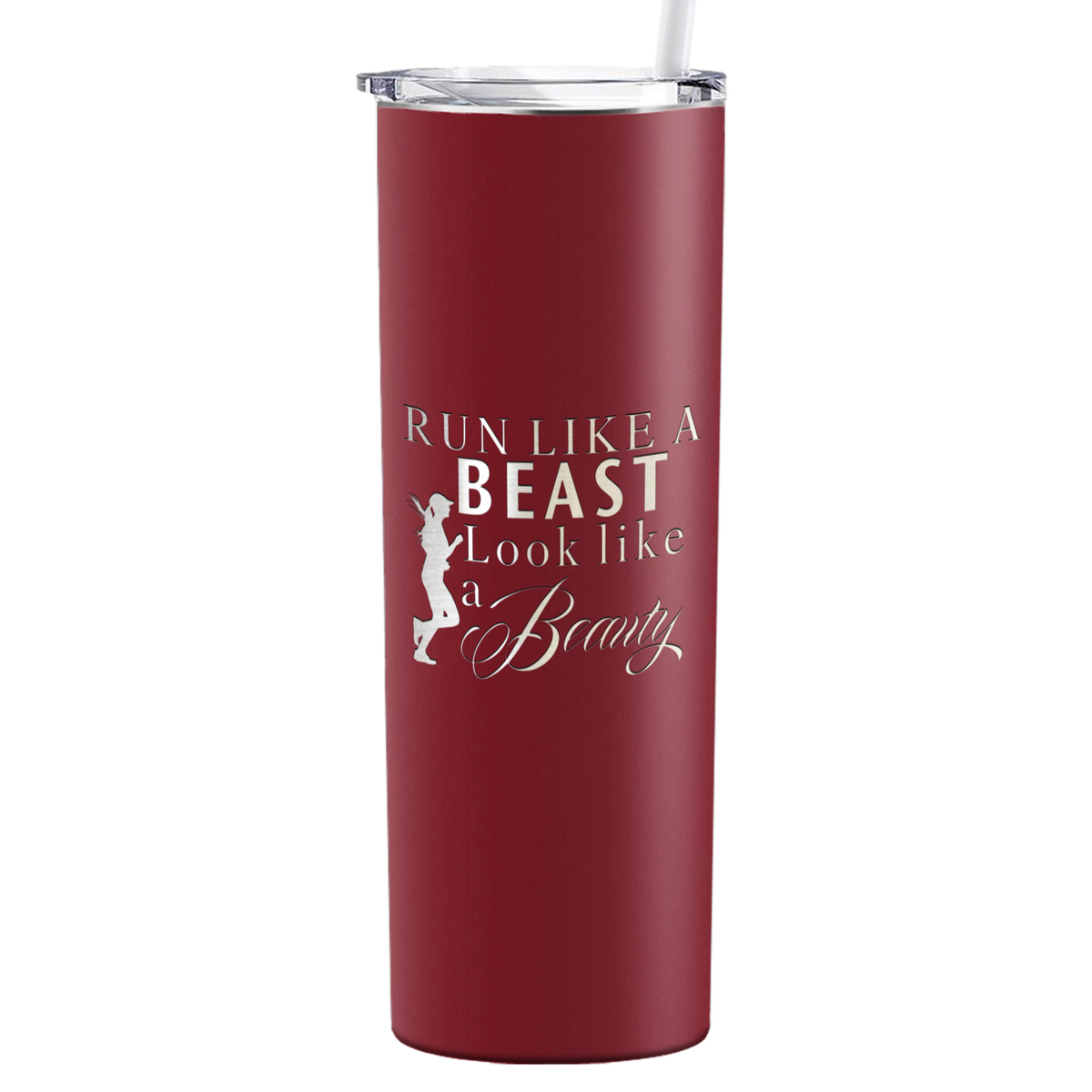 Run Like a Beast Look Like a Beauty Laser Engraved on Stainless Steel Cross Country Tumbler
